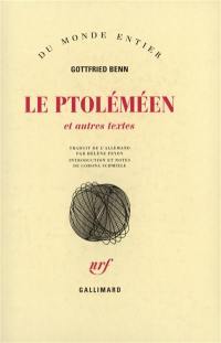 Le Ptoléméen : et autres textes