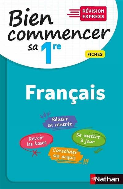 Français : bien commencer sa 1re : fiches