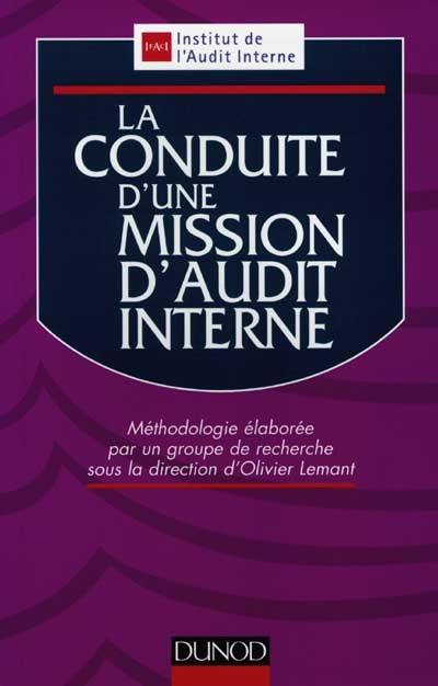 La conduite d'une mission d'audit interne : méthodologie