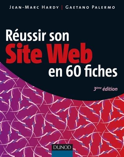 Réussir son site web en 60 fiches