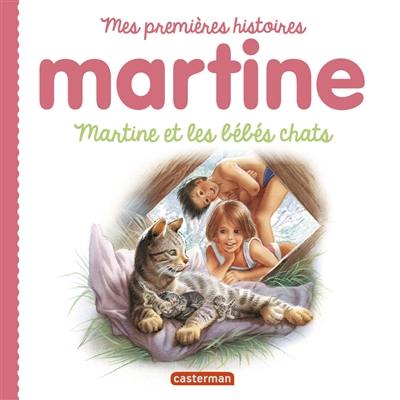 Martine. Martine et les bébés chats