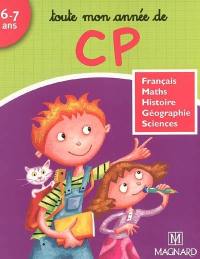 Toute mon année de CP, 6-7 ans : français, maths, histoire, géographie, sciences