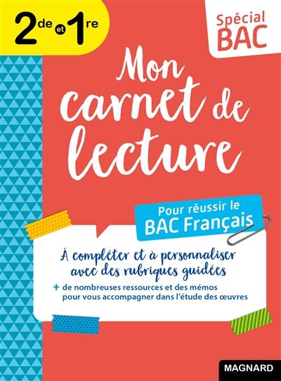 Mon carnet de lecture pour réussir le bac français : 2de et 1re