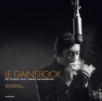 Le Gainsbook : en studio avec Serge Gainsbourg