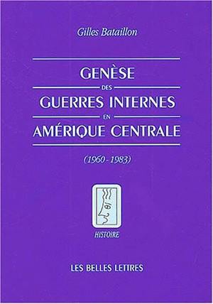 Genèse des guerres internes en Amérique centrale : 1960-1983