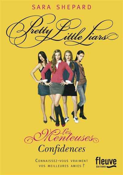 Pretty little liars. Vol. 1. Confidences. Les menteuses. Vol. 1. Confidences