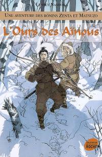 Une aventure des rônins Zenta et Matsuzo. Vol. 6. L'ours des Aïnous