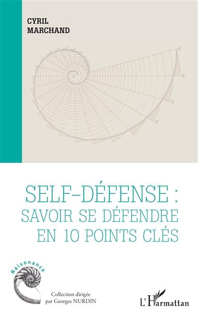 Self-défense : savoir se défendre en 10 points clés