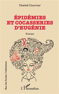 Epidémies et cocasseries d'Eugénie