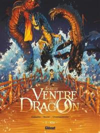 Dans le ventre du dragon. Vol. 2. Xiu