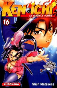 Ken-ichi : le disciple ultime. Vol. 16