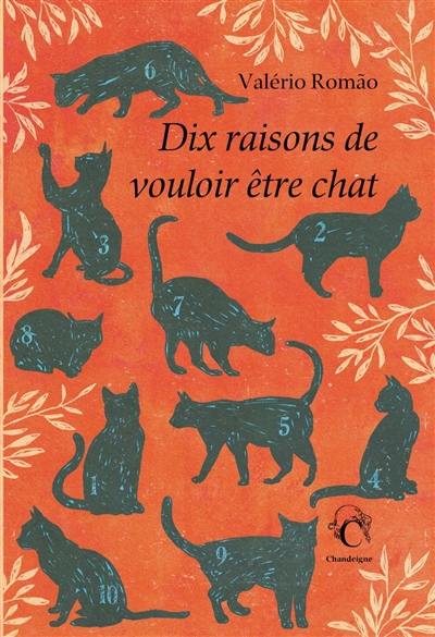 Dix raisons de vouloir être chat