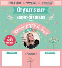 Organiseur des super-mamans avec Mère pas parfaite et alors ? : 2020-2021 : de septembre 2020 à décembre 2021