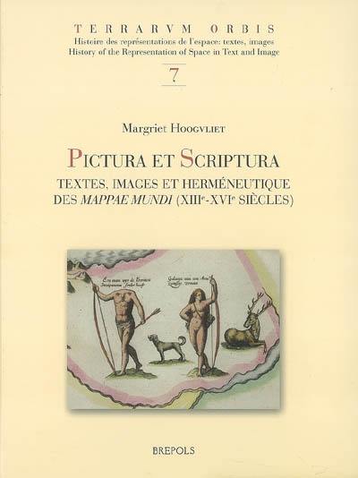 Pictura et scriptura : textes, images et herméneutique des mappae mundi, XIIIe-XVIe siècle