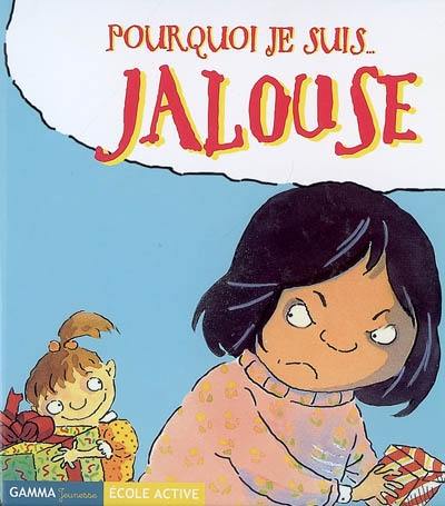 Pourquoi je suis jalouse