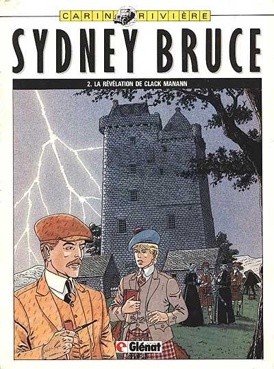 Sydney Bruce. Vol. 2. La révélation de Clackmanann