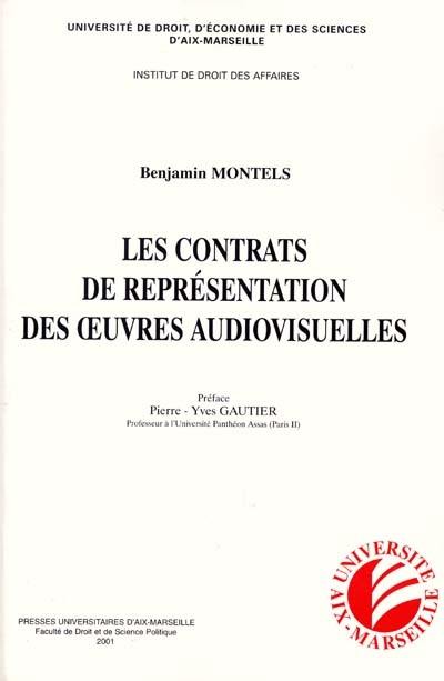 Les contrats de représentation des oeuvres audiovisuelles : salles de cinéma, télévision et réseau Internet