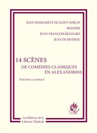 14 scènes de comédies classiques en alexandrins