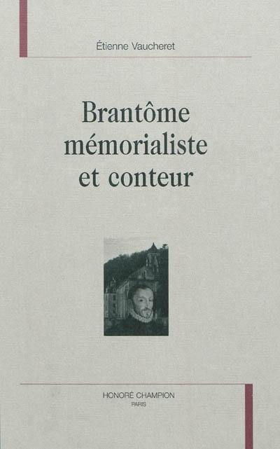 Brantôme mémorialiste et conteur