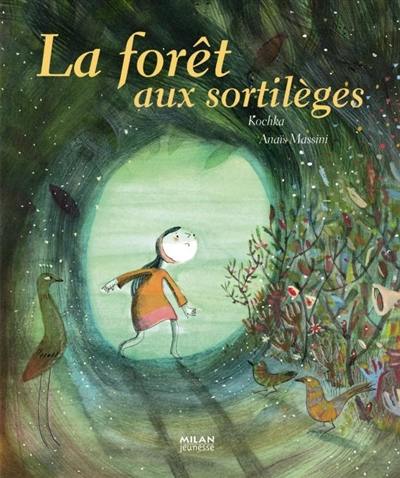 La forêt aux sortilèges