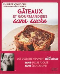 Gâteaux et gourmandises sans sucre : des desserts vraiment délicieux sans sucre ajouté, sans édulcorant