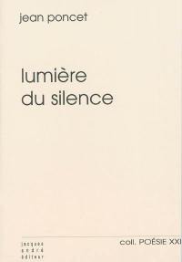 Lumière du silence. Des lieux et des hommes