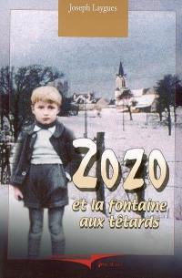 Zozo et la fontaine aux têtards