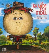 La grande peur d'Idul