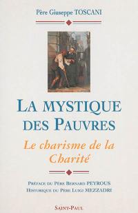 La mystique des pauvres : le charisme de la charité