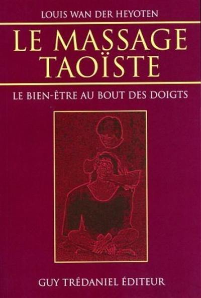 Le massage taoïste : le bien-être au bout des doigts