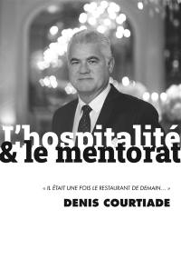 L'hospitalité & le mentorat : il était une fois le restaurant de demain