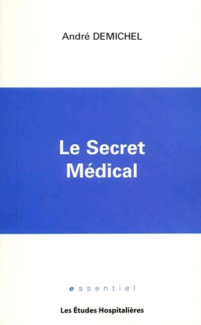 Le secret médical