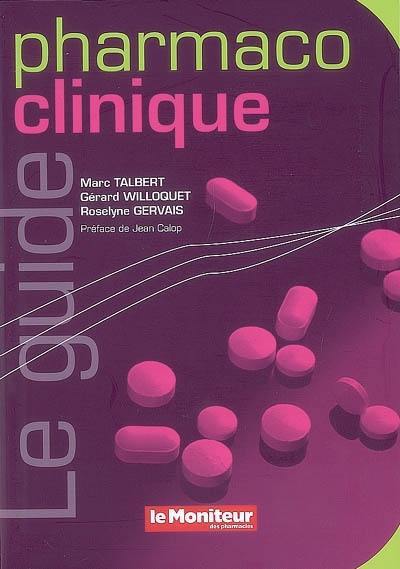 Le guide pharmaco-clinique