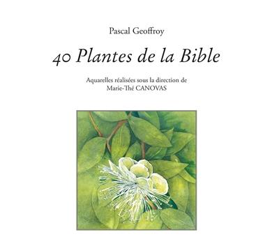 40 plantes de la Bible