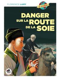 Danger sur la route de la soie