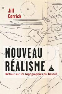 Nouveau réalisme : retour sur les topographies du hasard