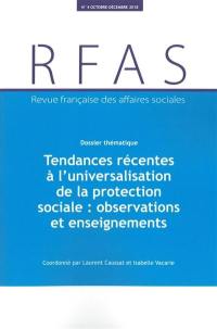 Revue française des affaires sociales, n° 4 (2018). Tendances récentes à l'universalisation de la protection sociale : observations et enseignements