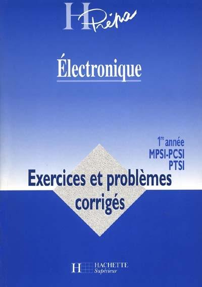 Electronique MPSI-PCSI-PTSI, 1re année