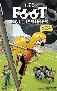 Les Footballissimes. Vol. 10. Le trésor des pirates