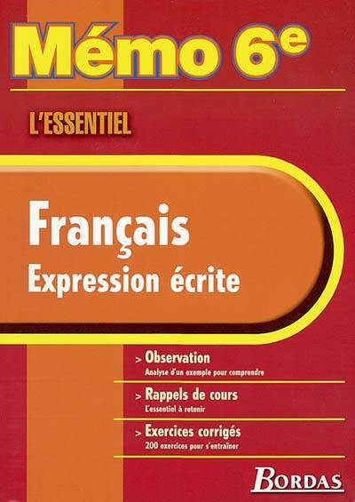 Français, expression écrite : observation, rappels de cours, exercices corrigés