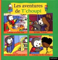 Les aventures de T'choupi. Vol. 2