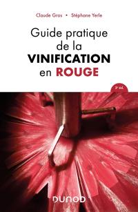 Guide pratique de la vinification en rouge