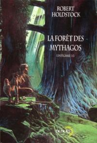 La forêt des Mythagos : l'intégrale. Vol. 1