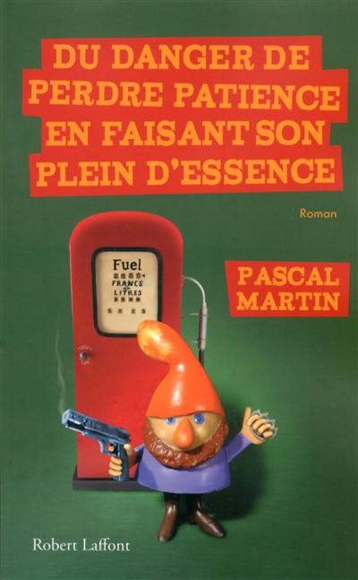 Le monde selon Cobus. Vol. 1. Du danger de perdre patience en faisant son plein d'essence