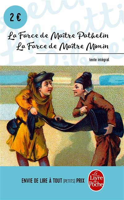 La farce de maître Pathelin. La farce de Maître Mimin