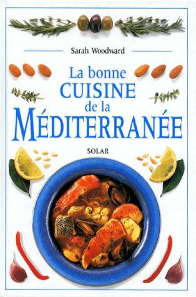 La bonne cuisine de la Méditerranée