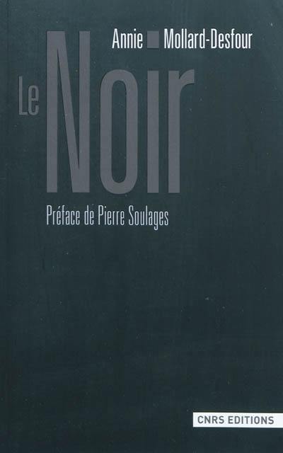 Dictionnaire des mots et expressions de couleur, XXe-XXIe siècle. Le noir