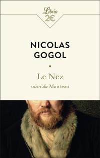 Le nez. Le manteau