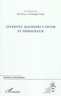 Internet, machines à voter et démocratie