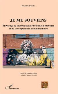 Je me souviens : en voyage au Québec autour de l'action citoyenne et du développement communautaire